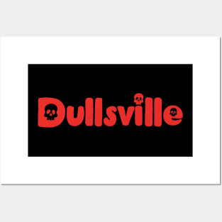 Dullsville Logo Red Posters and Art